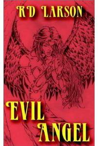 Evil Angel by RD Larson
